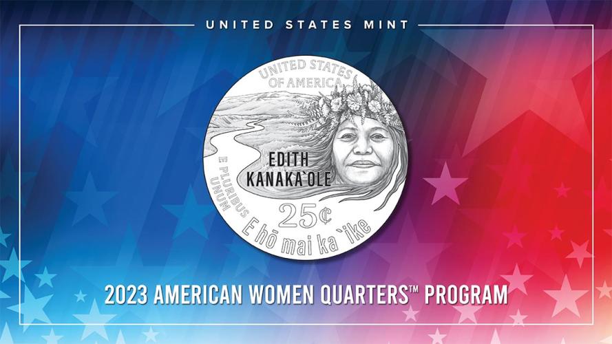 Graphic featuring design for quarter with Edith Kanakaʻole’s face blending into a background of mountains and a river. Text on the quarter includes “E hō mai ka ʻike.”