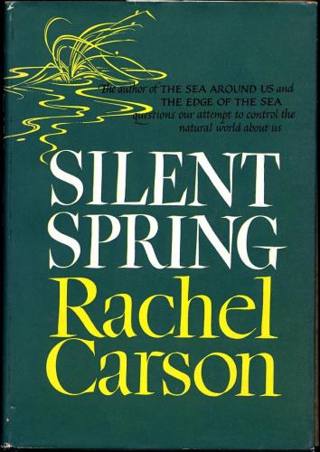 Green book cover with the text &quot;Silent Spring Rachel Carson.&quot; In the upper left hand corner of the book there&#039;s a yellow line drawing of a plant bending over in the water. 